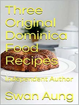 cover image of Three Original Dominica Food Recipes